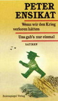 Wenn wir den Krieg verloren hätten