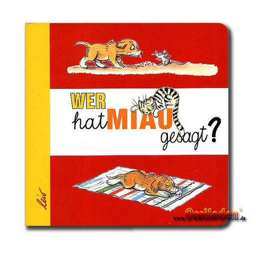 Wer hat Miau gesagt?